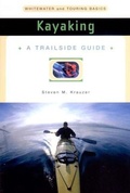 Cover: A Trailside Guide: Kayaking - WW Norton & Co