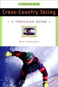Cover: A Trailside Guide: Cross-Country Skiing - WW Norton & Co
