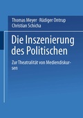 Cover: Die Inszenierung des Politischen - VS Verlag f&uuml;r Sozialwissenschaften