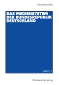 Cover: Das Mediensystem der Bundesrepublik Deutschland - VS Verlag f&uuml;r Sozialwissenschaften