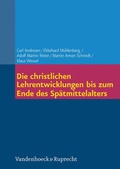 Cover: Die christlichen Lehrentwicklungen bis zum Ende des Sp&auml;tmittelalters - Vandenhoeck & Ruprecht