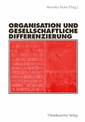 Cover: Organisation und gesellschaftliche Differenzierung - VS Verlag f&uuml;r Sozialwissenschaften