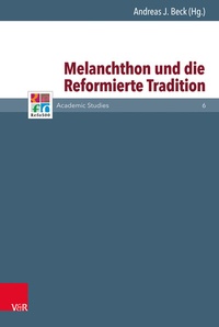 Enlarge image Cover: Melanchthon und die Reformierte Tradition - Vandenhoeck & Ruprecht