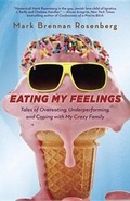 Cover: Eating My Feelings - Three Rivers Press