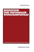 Cover: Migration und nationaler Wohlfahrtsstaat - VS Verlag f&uuml;r Sozialwissenschaften