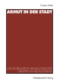 Cover: Armut in der Stadt - VS Verlag f&uuml;r Sozialwissenschaften