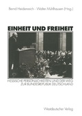 Cover: Einheit und Freiheit - VS Verlag f&uuml;r Sozialwissenschaften