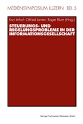 Cover: Steuerungs- und Regelungsprobleme in der Informationsgesellschaft - VS Verlag f&uuml;r Sozialwissenschaften