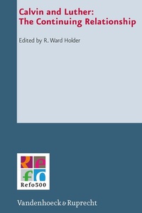 Enlarge image Cover: Calvin and Luther: The Continuing Relationship - Vandenhoeck & Ruprecht