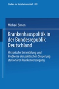 Cover: Krankenhauspolitik in der Bundesrepublik Deutschland - VS Verlag f&uuml;r Sozialwissenschaften