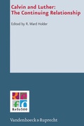 Cover: Calvin and Luther: The Continuing Relationship - Vandenhoeck & Ruprecht