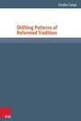Cover: Shifting Patterns of Reformed Tradition - Vandenhoeck & Ruprecht