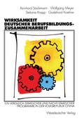 Cover: Wirksamkeit deutscher Berufsbildungszusammenarbeit - VS Verlag f&uuml;r Sozialwissenschaften