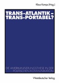 Cover: Trans-Atlantik - Trans-Portabel? - VS Verlag f&uuml;r Sozialwissenschaften