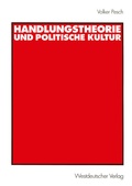 Cover: Handlungstheorie und Politische Kultur - VS Verlag f&uuml;r Sozialwissenschaften