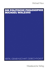 Abbildung von: Die politische Philosophie Michael Walzers - VS Verlag für Sozialwissenschaften