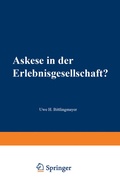 Cover: Askese in der Erlebnisgesellschaft? - VS Verlag f&uuml;r Sozialwissenschaften