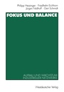 Cover: Fokus und Balance - VS Verlag für Sozialwissenschaften