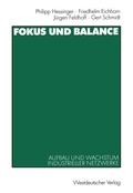 Cover: Fokus und Balance - VS Verlag f&uuml;r Sozialwissenschaften