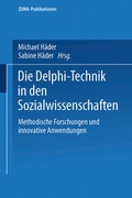 Cover: Die Delphi-Technik in den Sozialwissenschaften - VS Verlag f&uuml;r Sozialwissenschaften