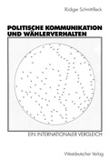 Cover: Politische Kommunikation und W&auml;hlerverhalten - VS Verlag f&uuml;r Sozialwissenschaften
