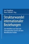 Cover: Strukturwandel internationaler Beziehungen - VS Verlag f&uuml;r Sozialwissenschaften