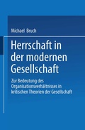 Cover: Herrschaft in der modernen Gesellschaft - VS Verlag f&uuml;r Sozialwissenschaften