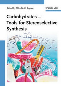 Abbildung von: Carbohydrates - Tools for Stereoselective Synthesis - Wiley-VCH
