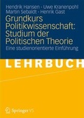 Cover: Grundkurs Politikwissenschaft: Studium Der Politischen Theorie - Springer