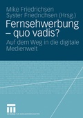 Cover: Fernsehwerbung - quo vadis? - VS Verlag f&uuml;r Sozialwissenschaften