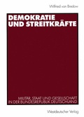 Cover: Demokratie und Streitkr&auml;fte - VS Verlag f&uuml;r Sozialwissenschaften