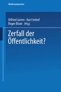 Cover: Zerfall der &Ouml;ffentlichkeit? - VS Verlag f&uuml;r Sozialwissenschaften