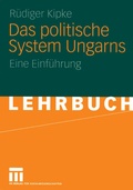 Cover: Das politische System Ungarns - VS Verlag f&uuml;r Sozialwissenschaften