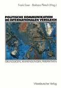 Cover: Politische Kommunikation im internationalen Vergleich - VS Verlag f&uuml;r Sozialwissenschaften