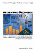 Cover: Medien und &Ouml;konomie - VS Verlag f&uuml;r Sozialwissenschaften