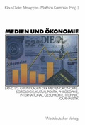 Cover: Medien und &Ouml;konomie - VS Verlag f&uuml;r Sozialwissenschaften