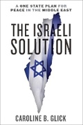 Cover: The Israeli Solution - Crown Publishing Group, Division of Random House Inc