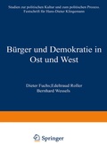 Cover: B&uuml;rger und Demokratie in Ost und West - VS Verlag f&uuml;r Sozialwissenschaften