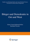Cover: B&uuml;rger und Demokratie in Ost und West - VS Verlag f&uuml;r Sozialwissenschaften