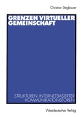 Cover: Grenzen virtueller Gemeinschaft - VS Verlag f&uuml;r Sozialwissenschaften