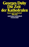 Cover: Die Zeit der Kathedralen - Suhrkamp