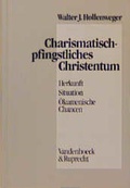 Cover: Charismatisch-pfingstliches Christentum - Vandenhoeck & Ruprecht