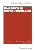 Cover: Umbruch in Ostdeutschland - VS Verlag f&uuml;r Sozialwissenschaften