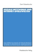Cover: Soziale Netzwerke und Internet-Spielewelten - VS Verlag f&uuml;r Sozialwissenschaften