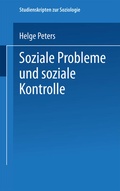 Cover: Soziale Probleme und soziale Kontrolle - VS Verlag f&uuml;r Sozialwissenschaften