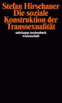 Abbildung von: Die soziale Konstruktion der Transsexualität - Suhrkamp