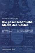 Cover: Die gesellschaftliche Macht des Geldes - VS Verlag f&uuml;r Sozialwissenschaften