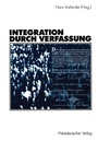 Cover: Integration durch Verfassung - VS Verlag f&uuml;r Sozialwissenschaften