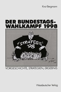 Cover: Der Bundestagswahlkampf 1998 - VS Verlag f&uuml;r Sozialwissenschaften