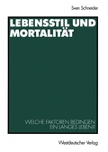 Cover: Lebensstil und Mortalit&auml;t - VS Verlag f&uuml;r Sozialwissenschaften